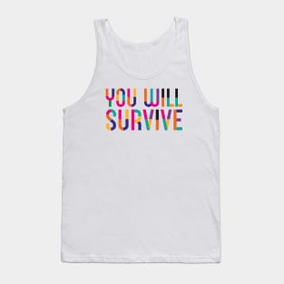 You Will Survive Tank Top